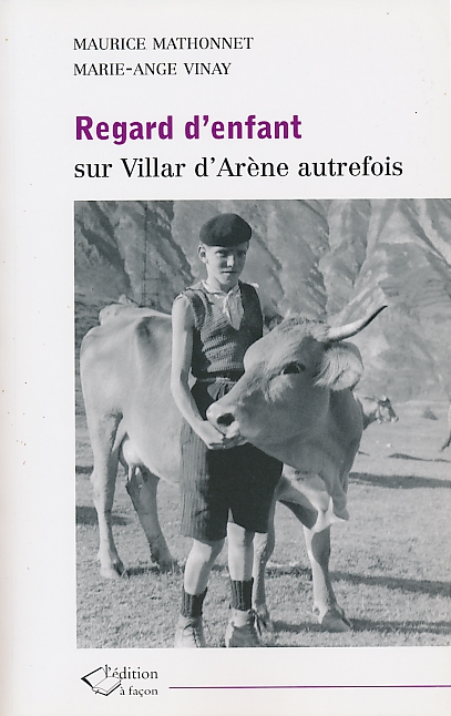 Regard d'enfant sur Villar d'Arène autrefois